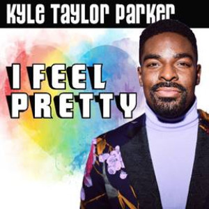 Kyle Taylor Parker's I FEEL PRETTY Is Now Available From Broadway Records Image