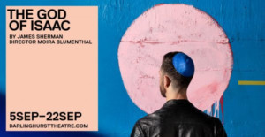 THE GOD OF ISAAC Comes to Eternity Playhouse Image