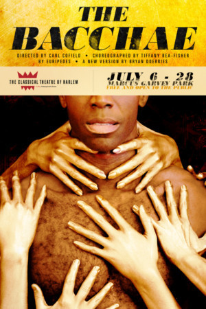 Classical Theatre Of Harlem Presents THE BACCHAE In Marcus Garvey Park 