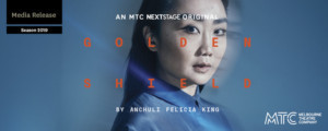 MTC Next Stage Presents GOLDEN SHIELD Image