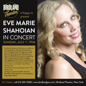 Eve Marie Shahoian Headlines the Birdland Theatre 