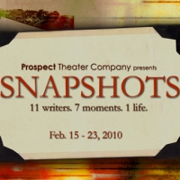 Prospect Theater Company Presents SNAPSHOTS 2/15-2/23 Video