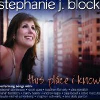 Stephanie J. Block's CD Debut 'This Place I Know' Released 6/2