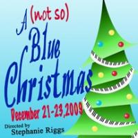 Flower Mound Performing Arts Theatre Presents A (NOT SO) BLUE CHRISTMAS, 12/21-12/23