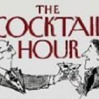 THE COCKTAIL HOUR Comes To BFT From 10/29 Thru 11/14