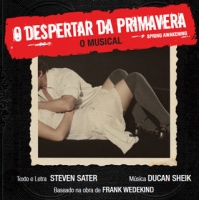 O DESPERTAR DA PRIMAVERA (SPRING AWAKENING) Original Brazilian Cast released. Video