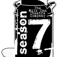 The Milk Can Theatre Company Announces 