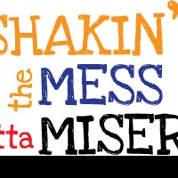 SHAKIN' THE MESS OUTTA MISERY to Play Horizon Theatre, 7/2-8/22 Video