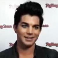 STAGE TUBE: Adam Lambert Talks About His 'Sexy' New CD To RollingStone Video