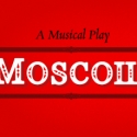 Diversionary Begins Final Production of the Season with MOSCOW, 5/6 Video