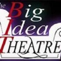 Big Idea Theatre To Hold Workshops 8/16, 9/6, & 10/4