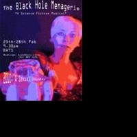 Bats Theatre Presents FRINGE 2010: THE BLACKHOLE MENAGERIE