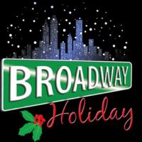 VTA Offers Opportunity to Sing with Broadway Stars in BROADWAY HOLIDAY, 12/8 Video