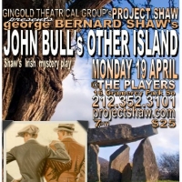 Project Shaw Continues With JOHN BULL'S OTHER ISLAND at Players Club, Opens 4/19 Video