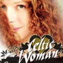 CELTIC WOMAN: SONGS FROM THE HEART Returns to Jacksonville 4/17