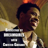 BWW TV: Backstage at DREAMGIRLS with Chester Gregory Video