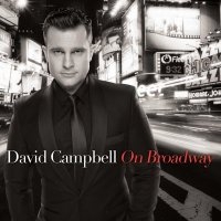 David Campbell's 'On Broadway' Album Gets 4/2 Australian Release Video