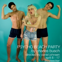 Pipeline Theatre Company Presents PSYCHO BEACH PARTY, 4/8-4/17  Video