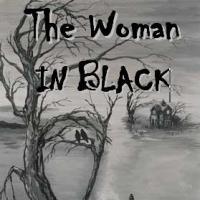 THE WOMEN IN BLACK Plays the Electric City Playhouse, Beginning 10/30