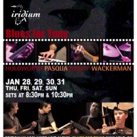 The Iridium Jazz Club Presents BLUES FOR TONY, 1/28