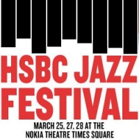 NOKIA Theatre Presents HSBC Jazz Festival 3/25-3/28