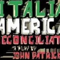 B Street Theatre Presents ITALIAN AMERICAN RECONCILIATION 8/2 Thru 9/20