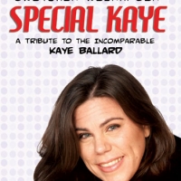 A TRIBUTE TO THE INCOMPARABLE KAYE BALLARD Receives Extenstion at The Metropolitan Ro Video