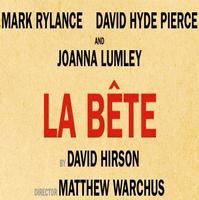 LA BETE w/ Hyde Pierce, Rylance & Lumley to Hit UK & Bway Video