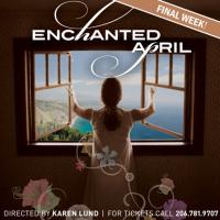 After Fire, Taproot Theatre Seeks New Location ENCHANTED APRIL, 10/23-10/24