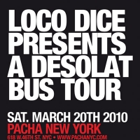 Loco Dice Presents 'A Desolat Bus Tour' at Pacha NY, 3/20 Video
