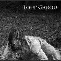 ArtSpot Productions and Mondo Bizarro Present LOUP GAROU Through 10/25