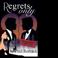 LVLT Presents REGRETS ONLY by Paul Rudnick, 4/2-4/18 Video