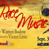 Diverse City Theater Company's RACE MUSIC Opens 9/5 Video