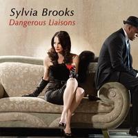 Sylvia Brooks Brings The Glamour Back With Debut CD Release DANGEROUS LIAISONS Video