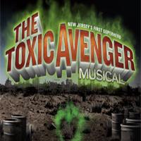 THE TOXIC AVENGER Will Launch National Tour in 2010, Off-Broadway Production…