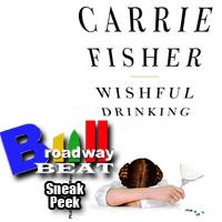 TV: Broadway Beat Sneak Peek of WISHFUL DRINKING's Opening Night on Bdwy