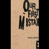 STAGE TUBE: Our First Mistake Trailer  Video
