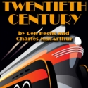 TCAN Presents TWENTIETH CENTURY June 4-13 Video