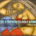 The Stryker/Slagle Band Releases CD, Performs 6/18-23 Video