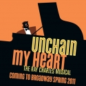 UNCHAIN MY HEART Now to Play Bway in Spring 2011 Video