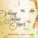 WICKED's Merideth Kaye Clark Releases 'Young Stellar Object,' 7/20 Video