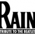 RAIN: A TRIBUTE TO THE BEATLES Plays Fox Performing Arts Center Pre-Broadway, 9/24-26 Video