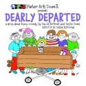 The Parker Arts Council presents "Dearly Departed" Video