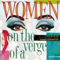 Review Roundup: WOMEN ON THE VERGE...