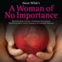 A Woman of No Importance plays Greenwich Playhouse, 12/14-1/16 Video