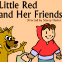 Winnetka Theatre Presents LITTLE RED AND HER FRIENDS 1/15-30 Video