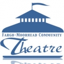 Fargo-Moorhead Community Theatre Holds Auditions for Upcoming Shows