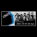 EDGES Premieres At The White Plains Performing Arts Center 6/25-26 Video