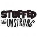 STUFFED AND UNSTRUNG Offers 'Pay Your Age' Weekend 6/4-5