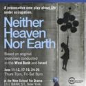 The New School Presents NEITHER HEAVEN NOR EARTH 6/11 Video
